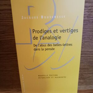 Prodiges et vertiges de l'analogie : de l'abus des belles-lettres dans la pensée (Nouvelle éd. actu…