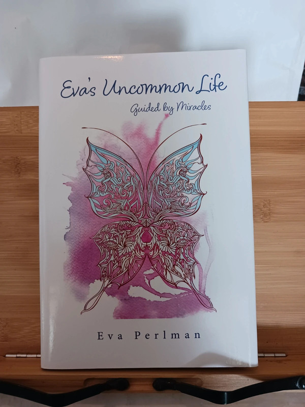 Eva's Uncommon Life - Guided by Miracles - 978-1-7333835-3-0