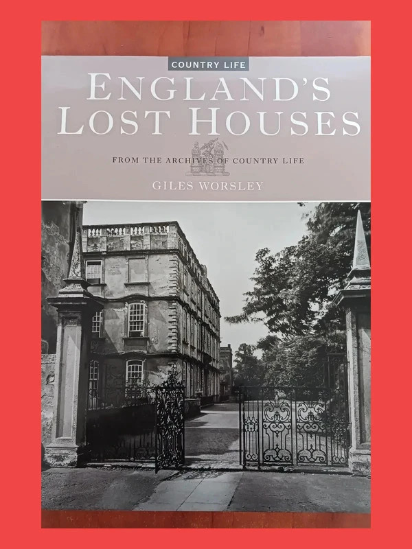 Englands Lost Houses - From the Archives of Country LifeGile