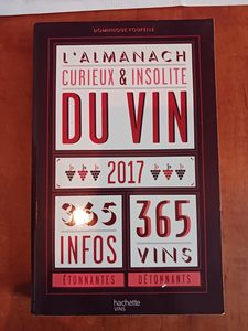 L'almanach curieux et insolite du vin - 365 Infos Étonnantes Dominique Foufelle