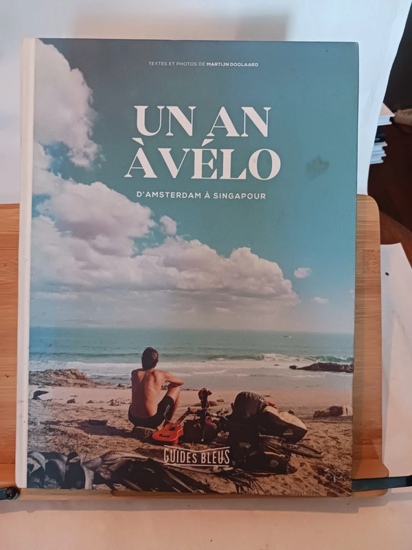Un An à Vélo - D'Amsterdam à Singapour - 9782017032335 Marti