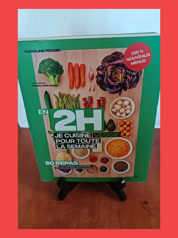 En 2 h je cuisine veggie 2 - 80 Repas Fait Maison Caroline P