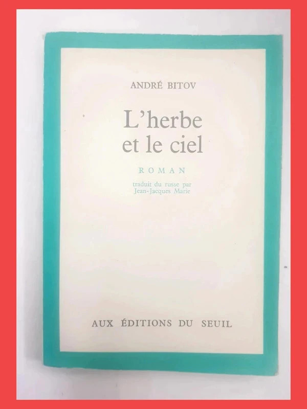 L'Herbe et le Ciel andreï Bitov 2020015048 9782020015042