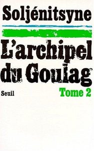 L'Archipel du Goulag, tome 2 - La Vie quotidienne Tome 2 Alexandre Soljénitsyne