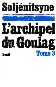 L'archipel du Goulag Alexandre Soljénitsyne