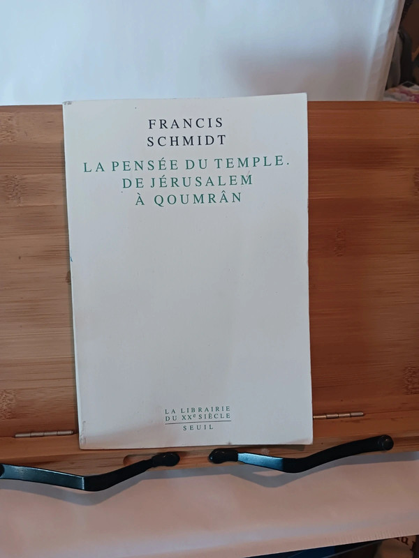 La Pensée du Temple. - 978-2-02-021786-6 Francis Schmidt