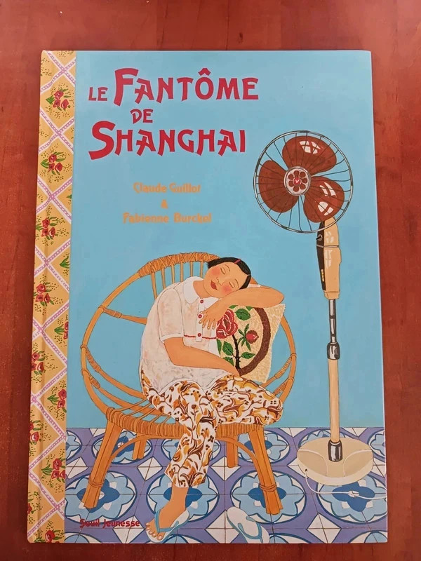 Le Fantôme de ShanghaiClaude Guillot 9782020317238