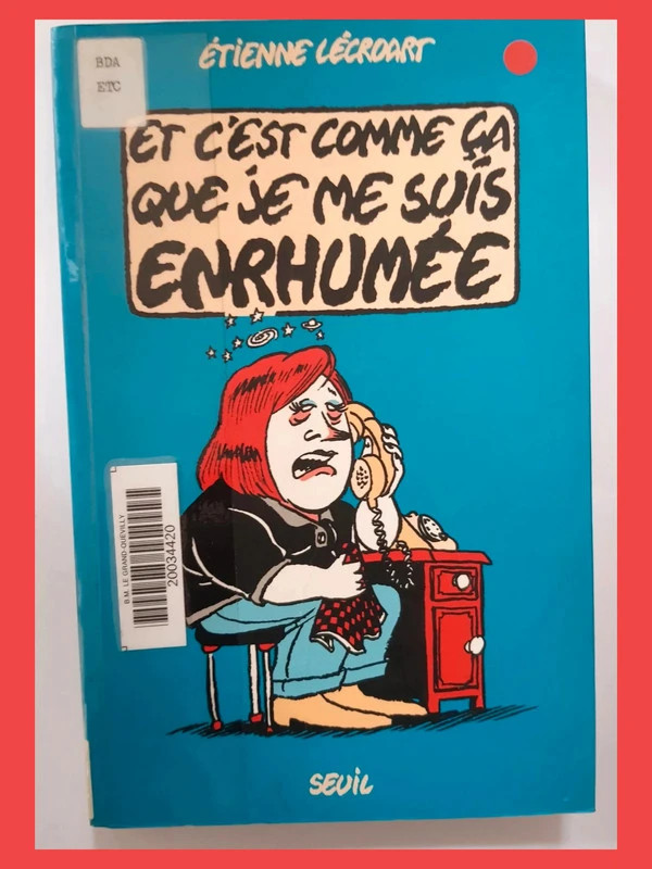 Et C'est comme ça que je me suis enrhumée Etienne Lécroart 2
