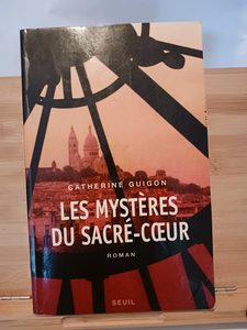 Les mystères du Sacré-Coeur - 9782021115000 Catherine Guigon