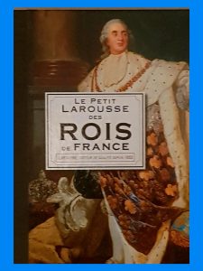 Le Petit Larousse des Rois de France - Car