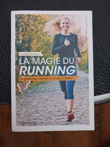 La magie du running - Le guide pour débuter et ne plus s'arrêter ! Anne&Dubndidu