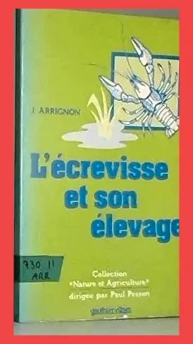 L'ecrevisse et son élevage Par Jacques C. V. Arrignon 204012