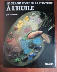 Le Grand Livre De La Peinture A L'Huile Parramon