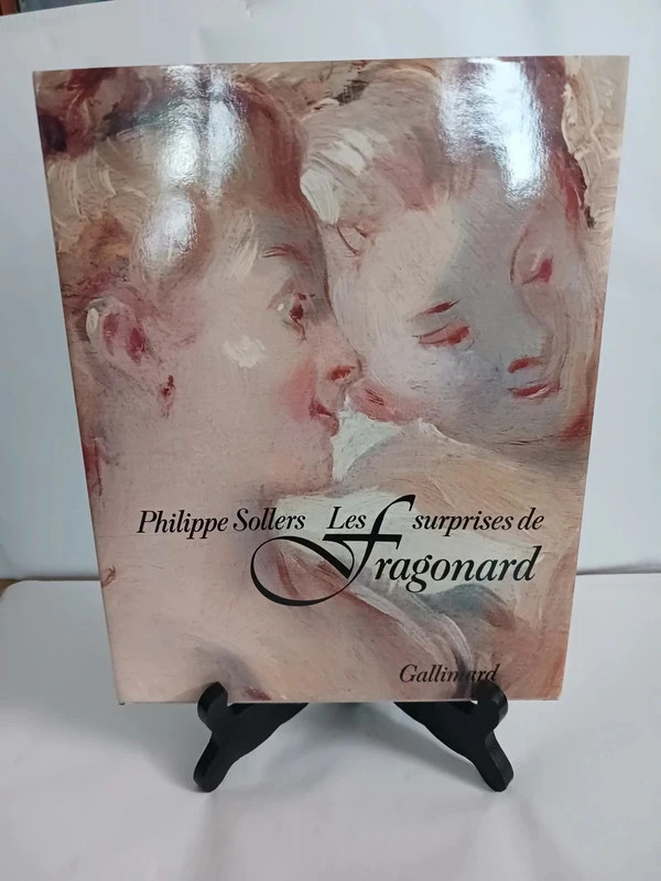 Les surprises de fragonardPhilippe Sollers 9782070111299