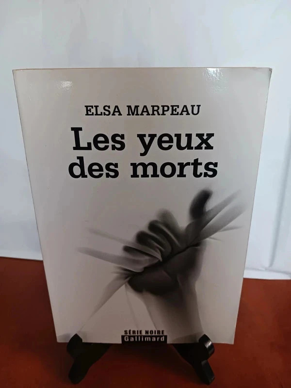 Les yeux des mortsElsa Marpeau 9782070128389