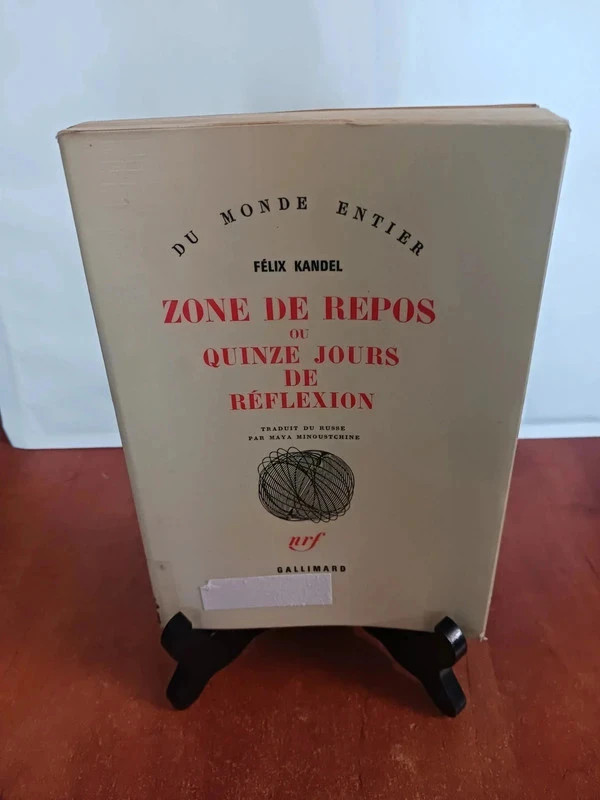 Zone de repos ou Quinze jours de réflexionFélix Kandel 97820