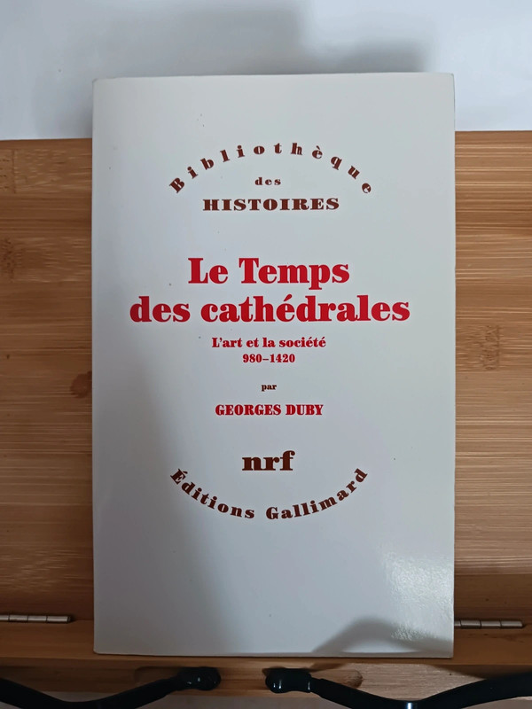 Le Temps des cathédrales - 978-2-07-029286-8 Georges Duby