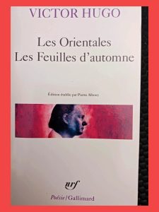 Les Orientales - Les Feuilles d'automne Victor Hugo,