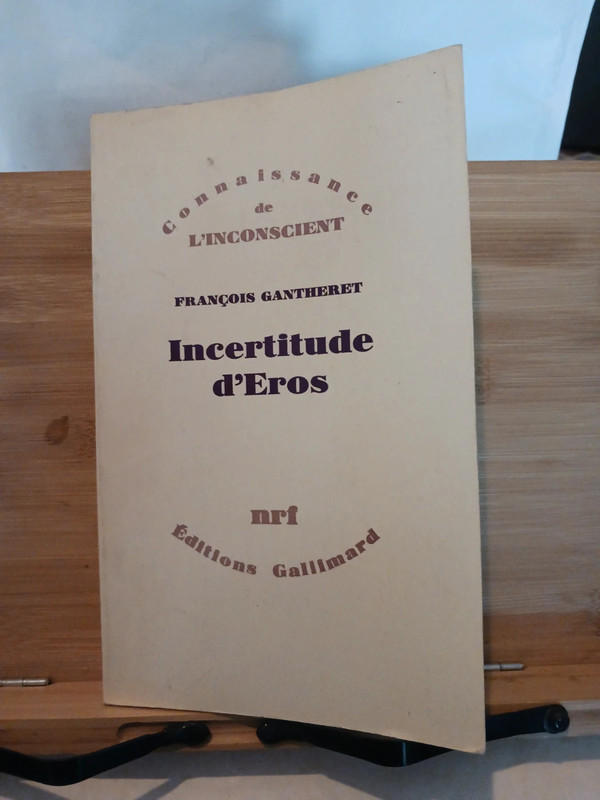 Incertitude d'Éros - 9782070702633 François Gantheret
