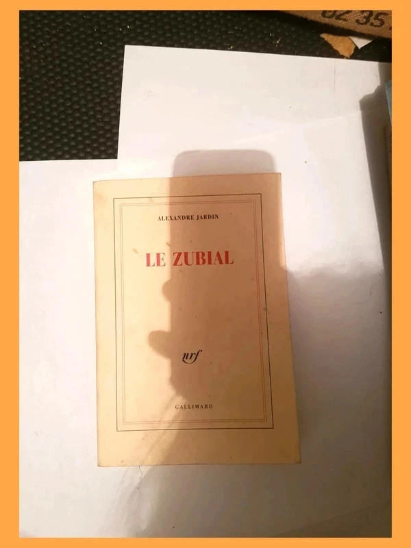 Le Zubial d'Alexandre Jardin 2070743861 9782070743865