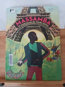 Massamba, Le Marchand De Tours Eiffel - 9782075089555 Béatri