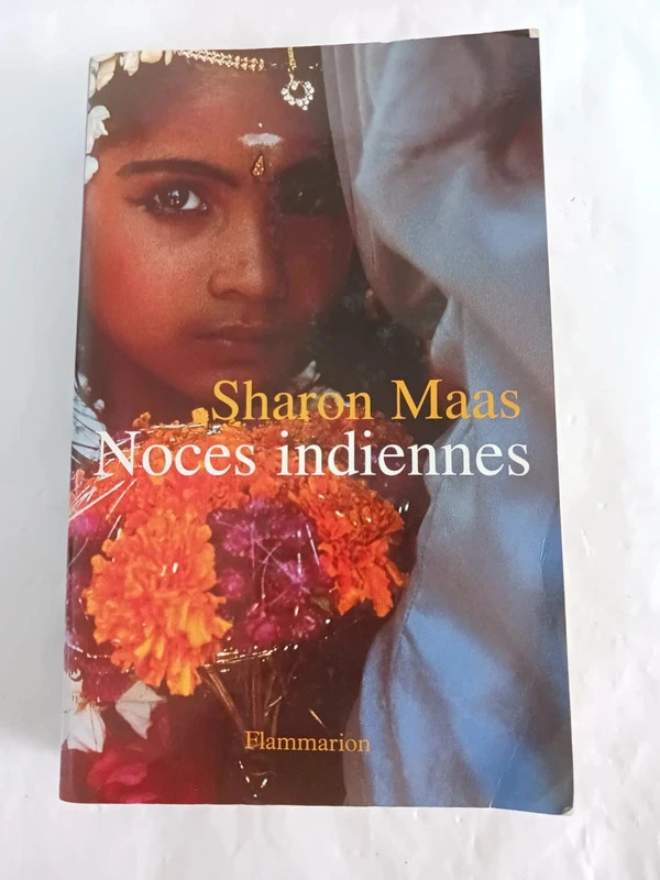Le coeur en dehorsNoces indiennesSharon MaasSamuel Benchetri