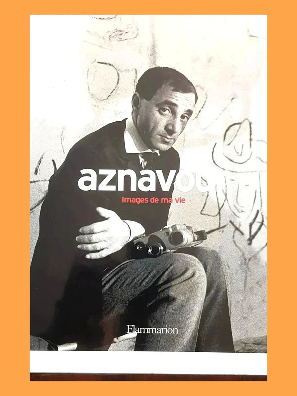 Aznavour, images de ma vie Charles Aznavour 9782080689146