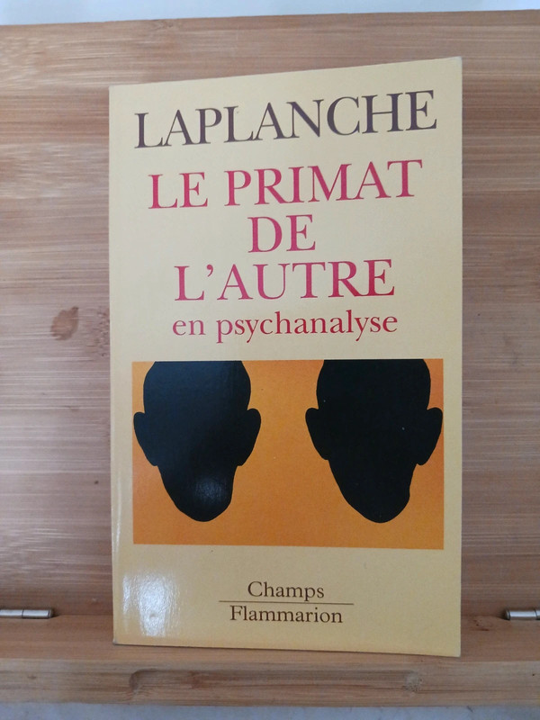 Le Primat de l'autre en psychanalyse - Travaux 1967-1992 - 9