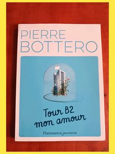 Tour B2 mon amour Pierre Bottero