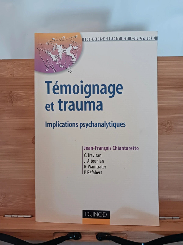 Témoignage et trauma - Implications psychanalytiques - 97821