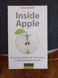 Inside Apple - Dans les coulisses de l'entreprise la plus secrète au monde Adam Lashinsky