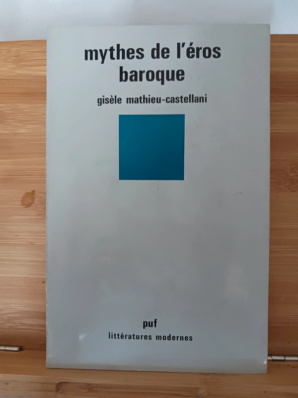 Mythes de l'eros baroque - 9782130366355 G. Mathieu-Castella