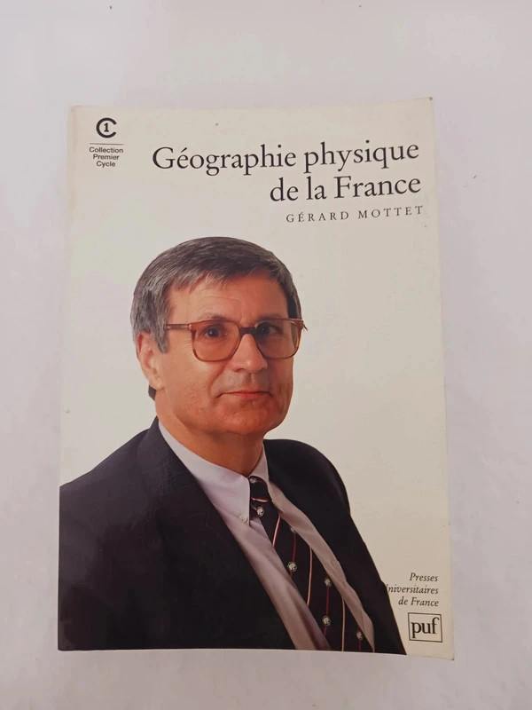 Géographie physique de la France Gérard Mottet