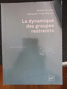 La dynamique des groupes restreints Didier Anzieu, Jacques-Yves Martin