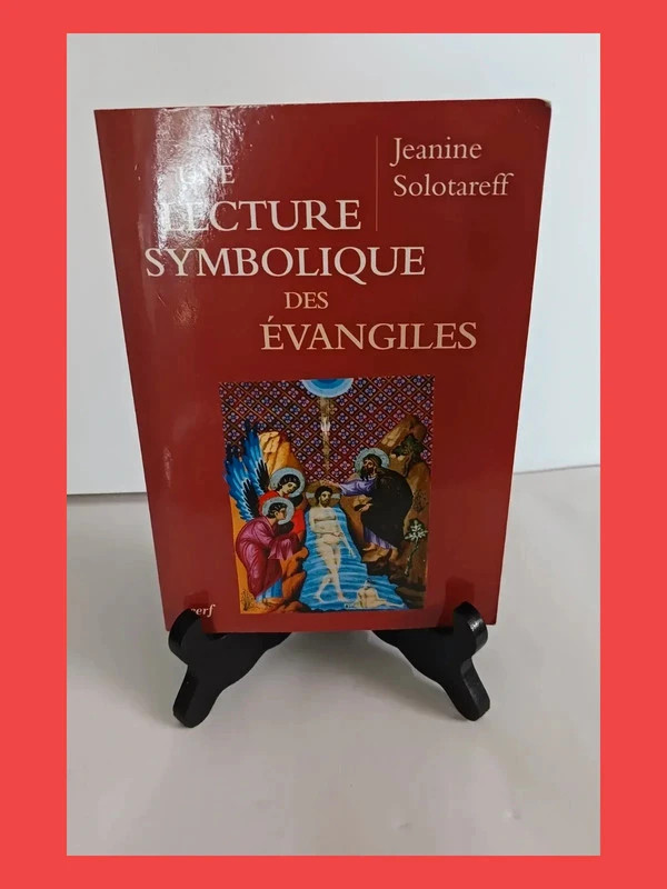 Une lecture symbolique des Evangiles  Jeanine Solotareff