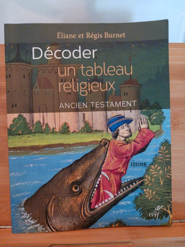 Décoder un tableau religieux - Ancien Testament - 9782204104