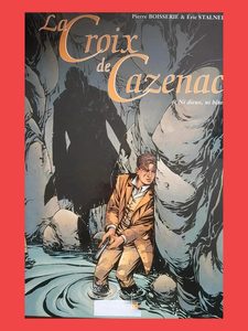 La Croix de Cazenac - Tome 6 - Ni dieux, ni bêtes Boisserie 