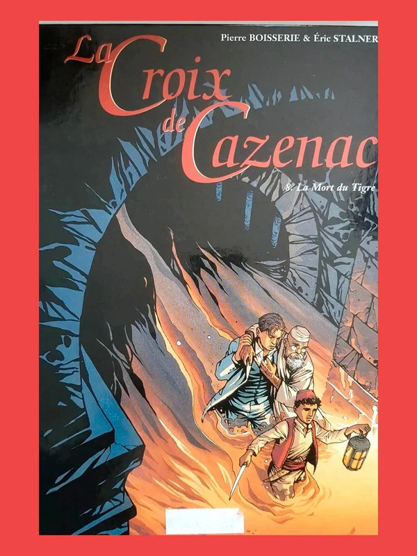 La Croix de Cazenac - Tome 8 - La Mort du Tigre Boisserie Pi