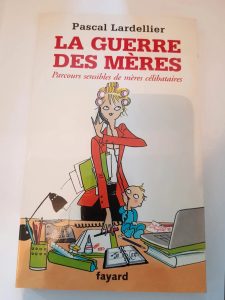 La guerre des mères Par Pascal Lardellier