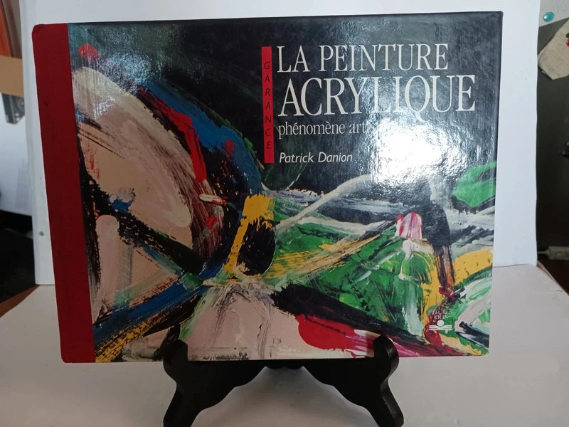 La peinture acrylique - Phénomène artistiquePatrick Danion 9