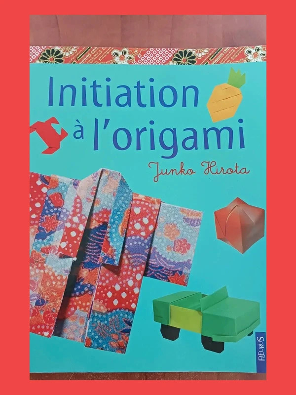 Initiation À L'origami Junko Hirota