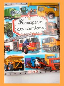 L'imagerie des camions de Marie-Laure Boue