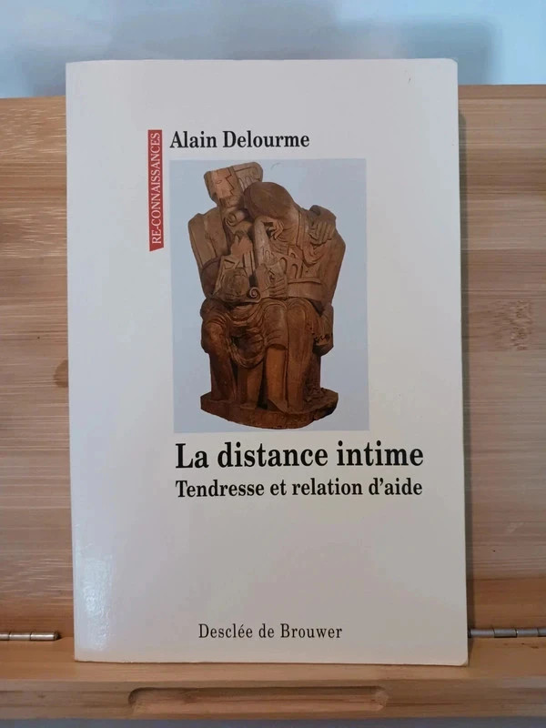 La distance intime - Tendresse et relation d'aide - 97822200