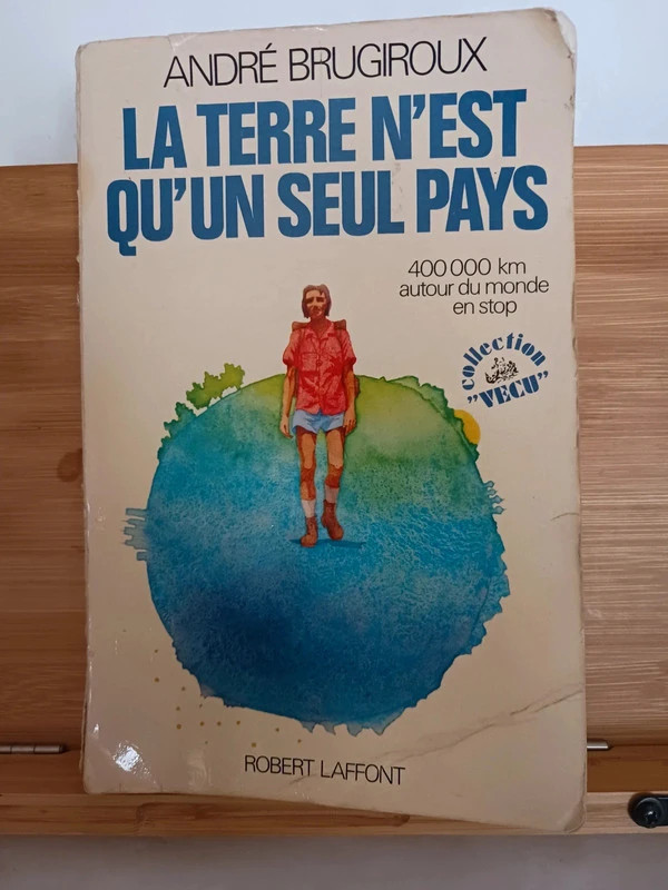 La terre n'est qu'un seul paysAndré Brugiroux 9782221002650