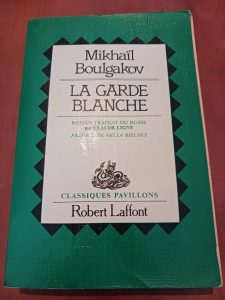 La garde blanche - Classiques Mikhail Boulgakov