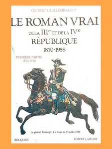 Le roman vrai de la iIIe et de la IVe Répu 9782221067130
