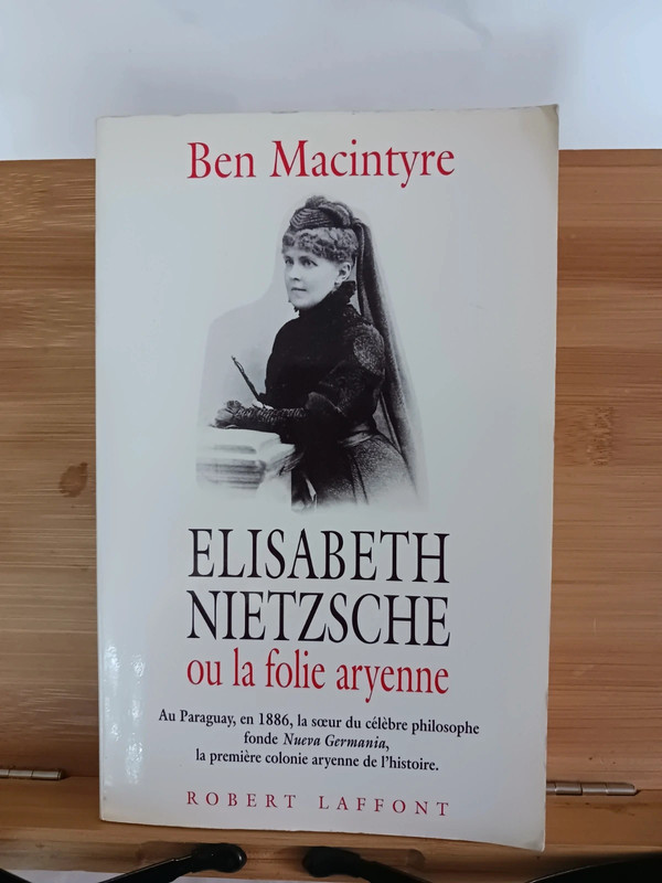 Elisabeth Nietzsche ou La folie aryenne - 978-2-221-07455-8
