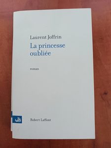 La Princesse oubliée Laurent Joffrin