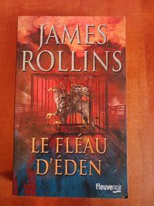 Le Fléau d'Eden James Rollins,