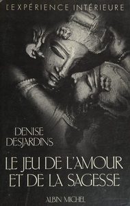 Jeu de l'Amour et de la Sagesse Denise Desjardins